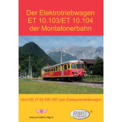 AKTION - Die Elektrotriebwagen ET 10.103 / ET 10.104 der Montafonerbahn AKTION - Die Elektrotriebwagen ET 10.103 / ET 10.104 der Montafonerbahn