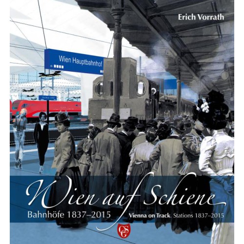 AKTION - Wien auf Schiene: Bahnhöfe 1837 - 2015