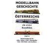 AKTION - Modellbahn Geschichte Österreichs Heft 0 - Gesamtübersicht aller (über 120!) Hersteller